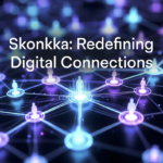 Skonkka: Redefining Digital Connections